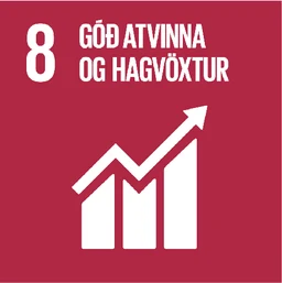 Heimsmarkmið 8: Góð atvinna og hagvöxtur Heimsmarkmið 8: Góð atvinna og hagvöxtur