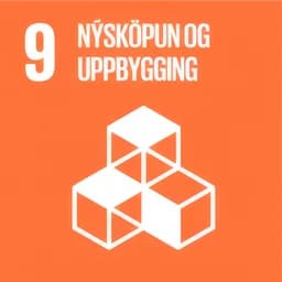 Heimsmarkmið 9: Nýsköpun og uppbygging Heimsmarkmið 9: Nýsköpun og uppbygging